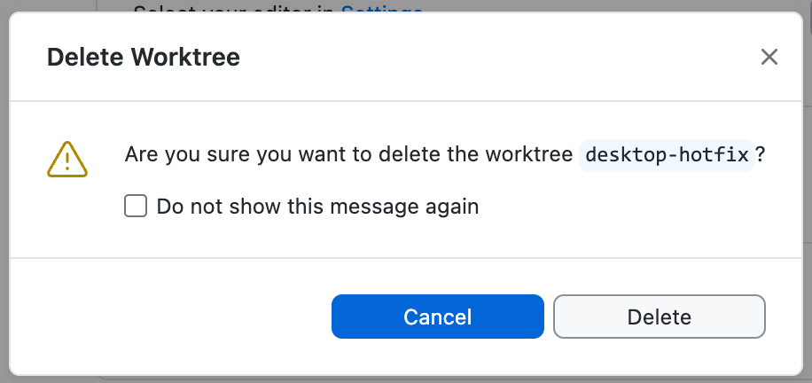 Screenshot des Bestätigungsdialogs „Worktree löschen“ auf einem Mac mit dem Kontrollkästchen „Diese Meldung nicht mehr anzeigen“