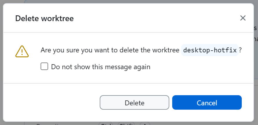 Screenshot des Bestätigungsdialogs „Worktree löschen“ unter Windows mit einem Kontrollkästchen „Diese Meldung nicht erneut anzeigen“