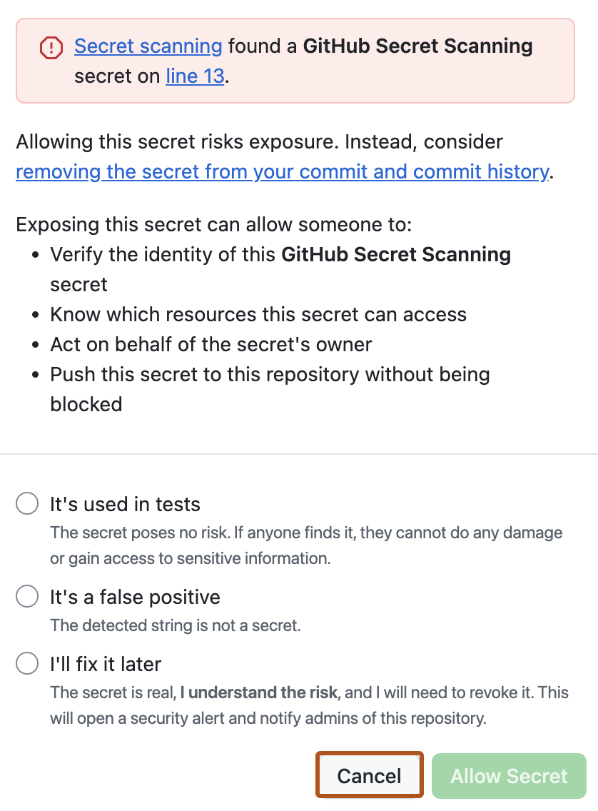 Screenshot einer Push-Schutz-Warnung für Zeile 13 der Datei, die wir festzuschreiben versucht haben. Die Schaltfläche „Cancel“ ist mit einem orangefarbenen Umriss hervorgehoben.